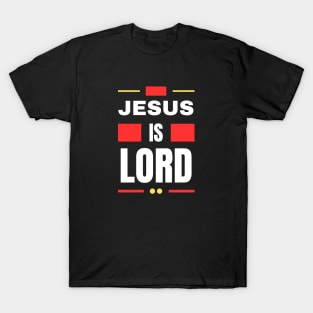 Jesus Is Lord | Christian T-Shirt